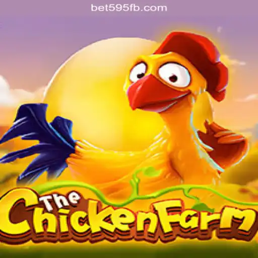 An In-Depth Look at ChickenFarm on Bet595.COM Platform-Oficial Slots Brasil #1