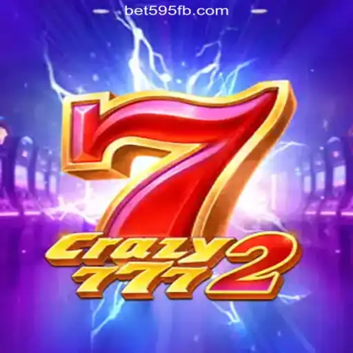 Crazy7772: The Ultimate Gaming Experience on Bet595.COM Platform-Oficial Slots Brasil #1